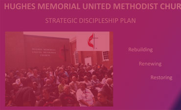 Hughes Memorial UMC - Strategic Discipleship Plan